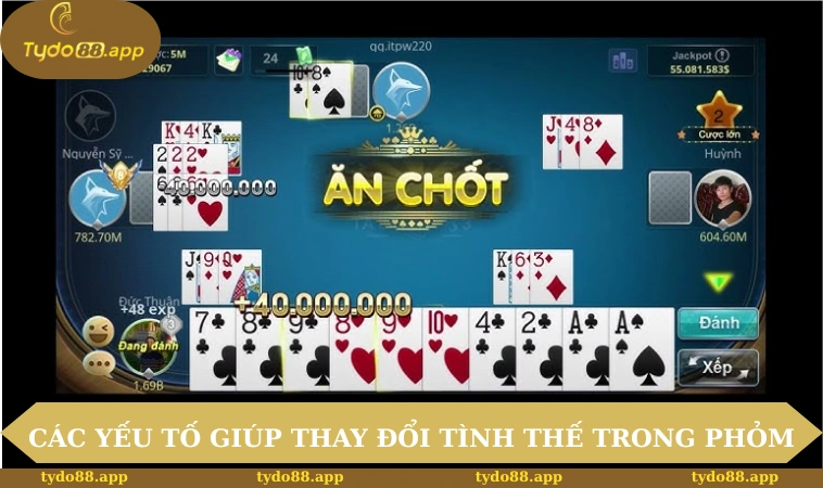 Các yếu tố giúp thay đổi tình thế trong Phỏm