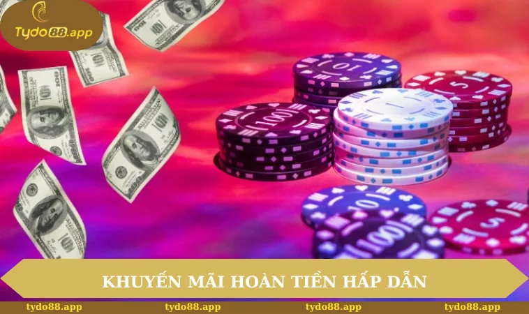 Khuyến mãi hoàn tiền hấp dẫn