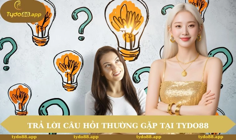 Trả lời câu hỏi thường gặp tại nhà cái TYDO88